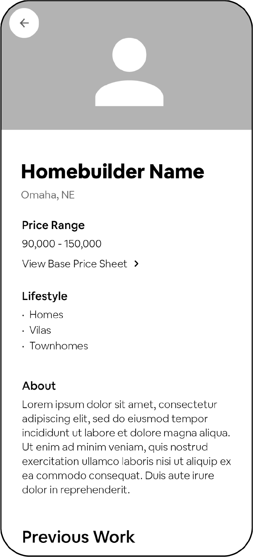 This is a black and white wireframe of the Builter mobile app. This wireframe shows the homebuilder name, location, price range, lifestyle categories, about, and previous work.